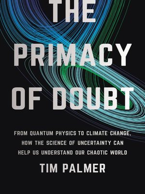 cover image of The Primacy of Doubt